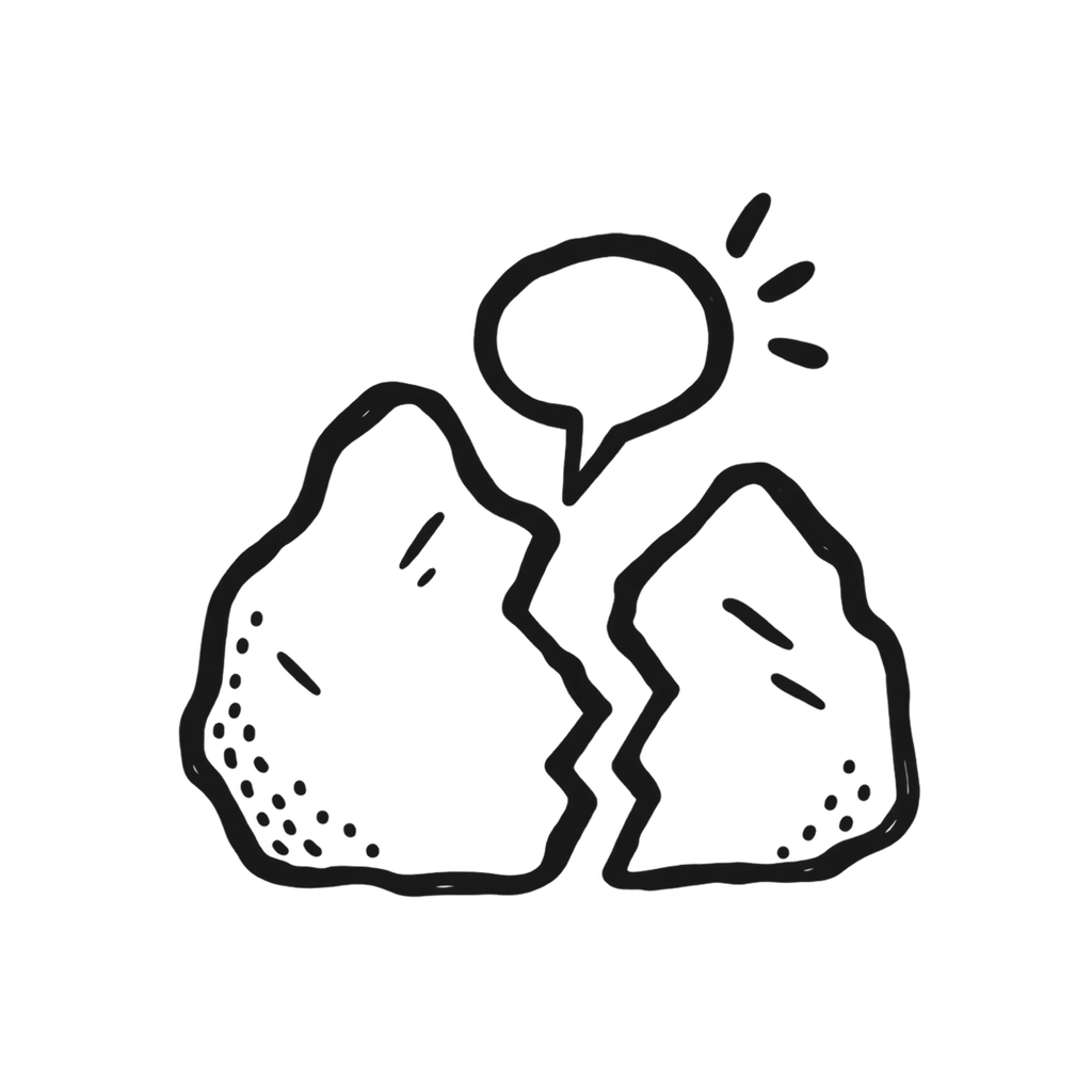 A hand-drawn pair of split rocks and a speech bubble for hard-to-say messages.